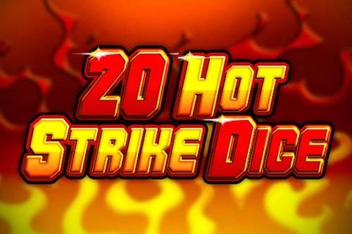 Slot 20 Hot Strike Dice