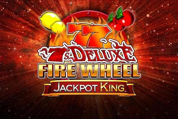 Slot 7s Deluxe Fire Wheel Jackpot King