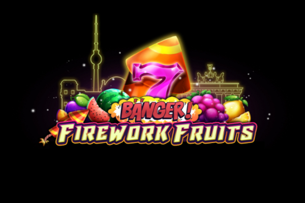 Slot Banger! - Fireworks Fruits