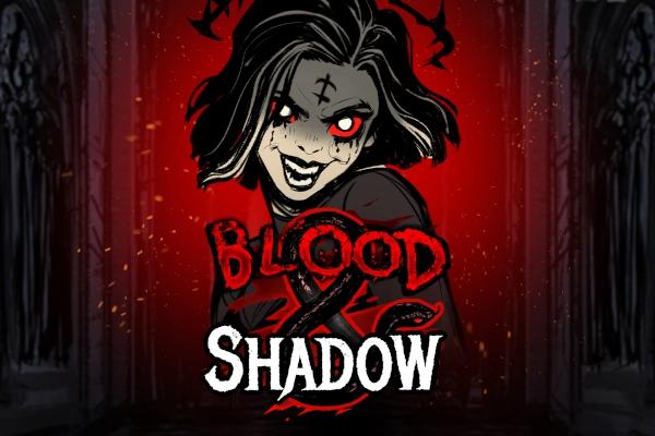 Slot Blood & Shadow