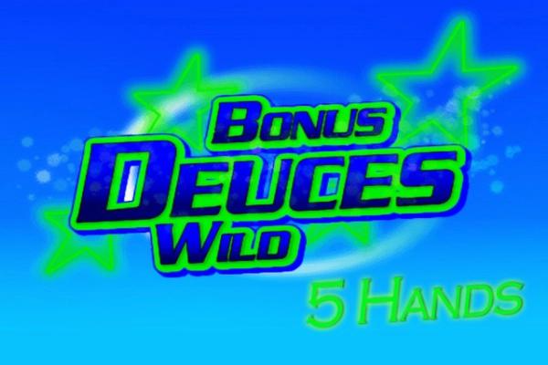 Slot Bonus Deuces Wild 5 Hand