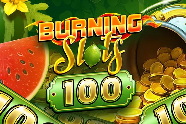 Slot Burning Slots 100