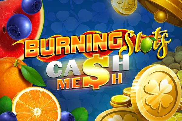 Slot Burning Slots Cash Mesh