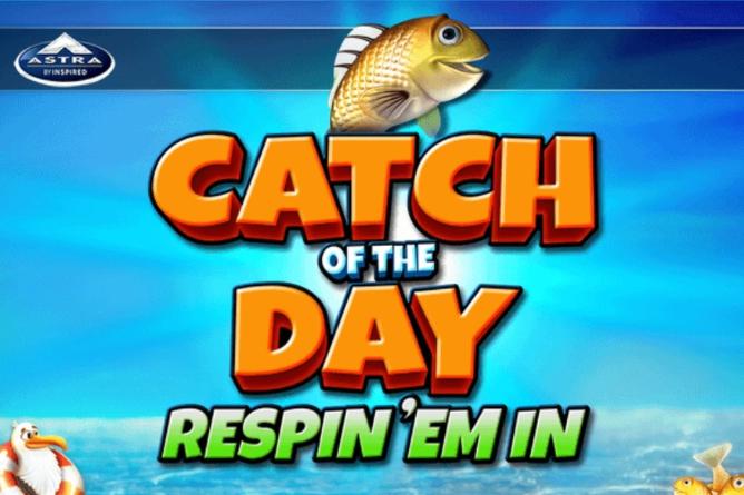 Slot Catch of the Day Respin 'Em In