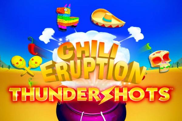 Slot Chili Eruption Thundershots