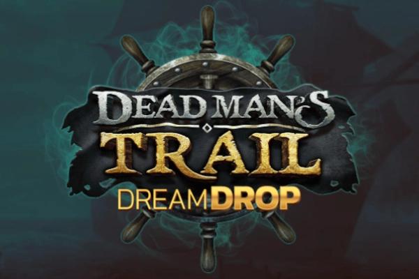 Slot Dead Man's Trail Dream Drop