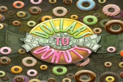 Slot Dollars to Donuts
