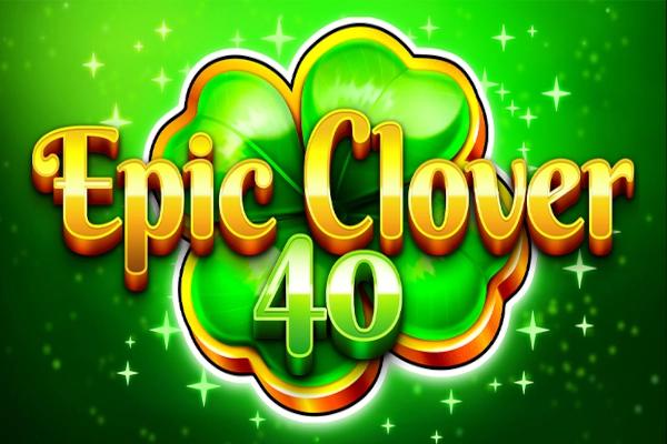 Slot Epic Clover 40