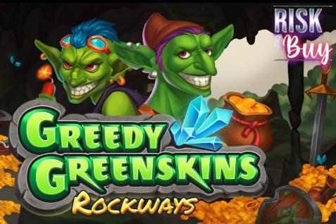 Slot Greedy Greenskins Rockways