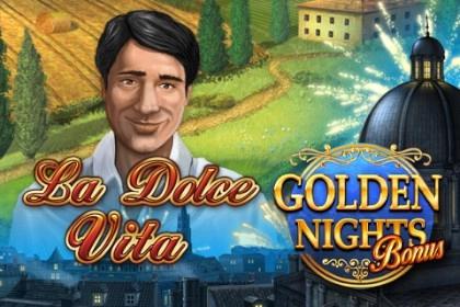 Slot La Dolce Vita Golden Nights Bonus