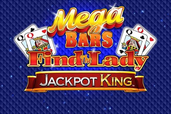 Slot Mega Bars Find the Lady Jackpot King