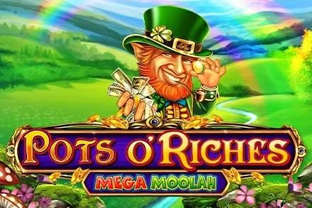 Slot Pots O'Riches Mega Moolah