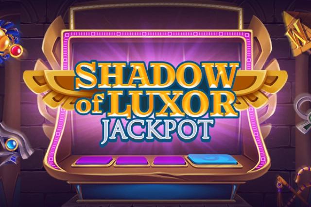 Slot Shadow of Luxor Jackpot