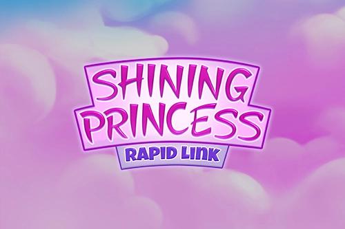 Slot Shining Princess Rapid Link