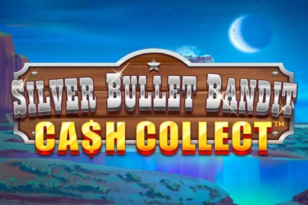 Slot Silver Bullet Bandit Cash Collect