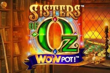 Slot Sisters of Oz WOWPOT!
