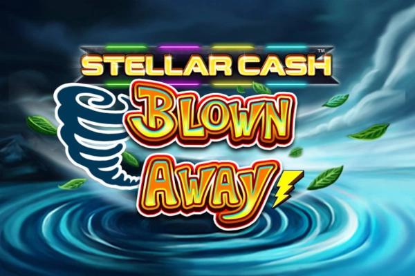 Slot Stellar Cash Blown Away