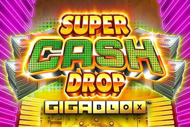 Slot Super Cash Drop Gigablox