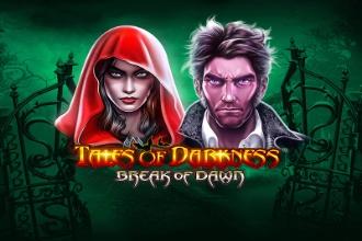 Slot Tales of Darkness Break of Dawn