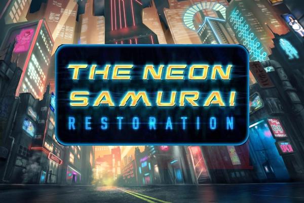 Slot The Neon Samurai: Restoration