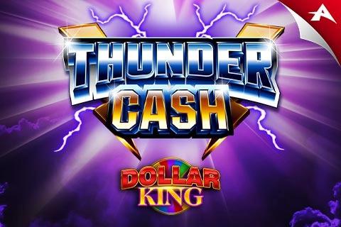Slot Thunder Cash Dollar King