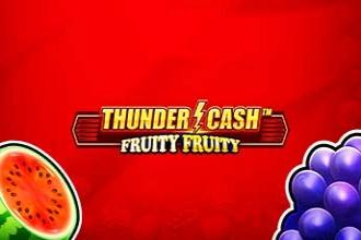 Slot Thunder Cash - Fruity Fruity