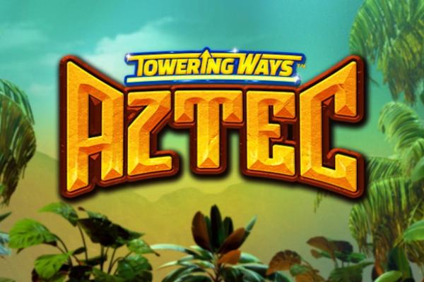 Slot Towering Ways Aztec